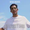 Renan Batista - Minha Hora É Agora - Single